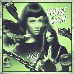 MaRina ft. Puussy Riot - Purge The Poison